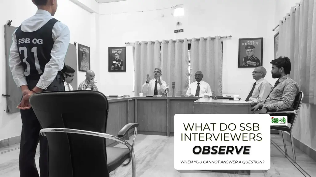 What Do SSB Interviewers Observe When You Cannot Answer a Question?